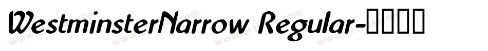 WestminsterNarrow Regular字体转换